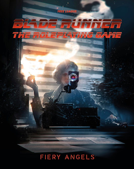 Blade Runner RPG - Case File 02: Fiery Angels