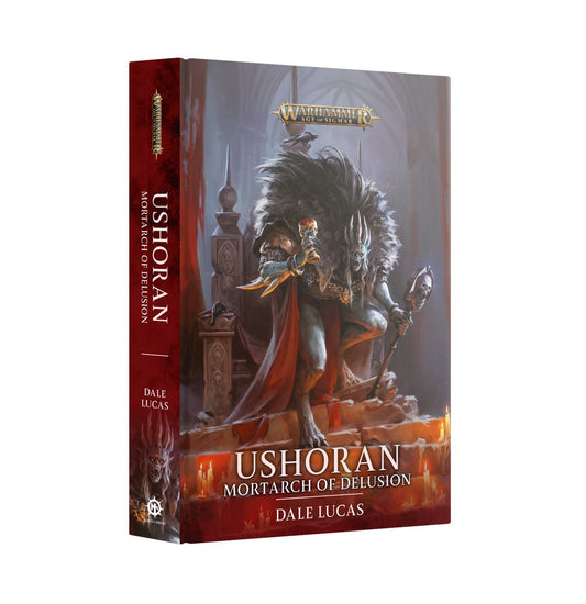 Ushoran: Mortarch Of Delusion (Hardback)