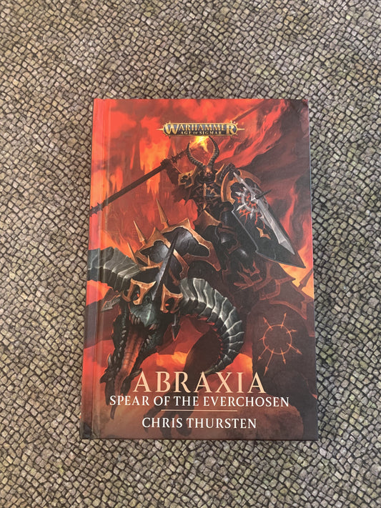 (Slightly Damaged) Age of Sigmar: Abraxia: Spear of the Everchosen (Hardback)