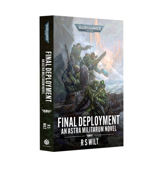 Warhammer 40K: Astra Militarum: Final Deployment (Paperback)